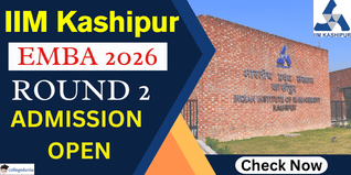 IIM Kashipur Executive MBA Round 2 Admission 2026 Begins; Apply Till January 9